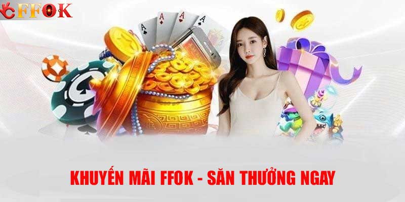 Khuyến mãi ffok