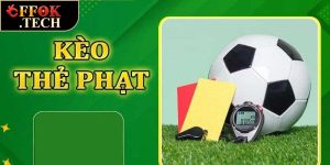 Kèo Thẻ Phạt